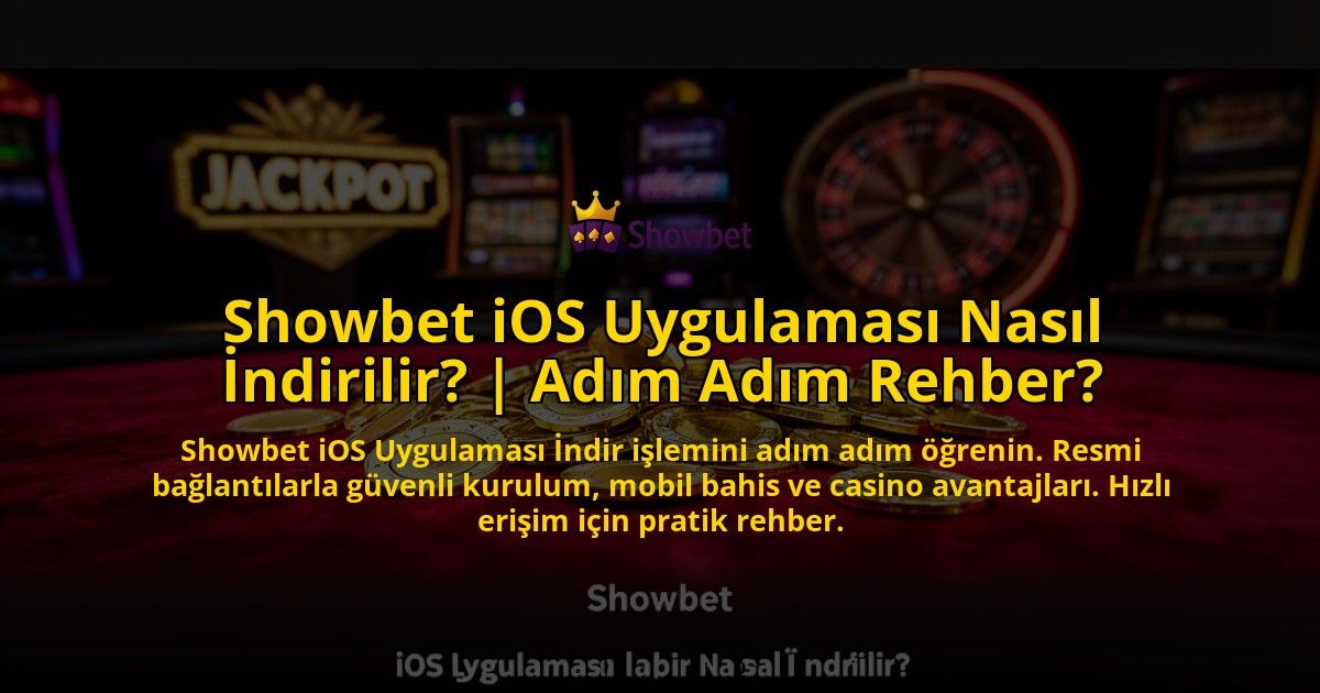 Showbet-iOS-Uygulamasi-Nasil-Indirilir-Adim-Adim-Rehber-overlay-1776631345.jpg